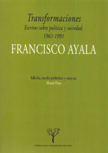 Francisco Ayala y el papel de los intelectuales en la Transición