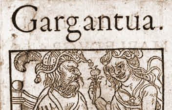 François Rabelais: Gargantúa y Pantagruel