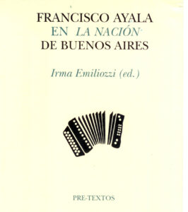 Francisco Ayala en ‘La Nación’ de Buenos Aires