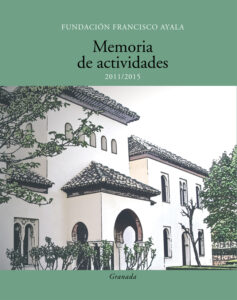Fundación Francisco Ayala, 2011-2015