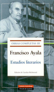Aparece el primer tomo de las obras completas de Francisco Ayala