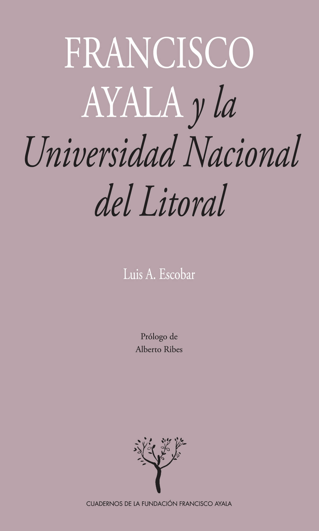 Francisco Ayala y la Universidad Nacional del Litoral