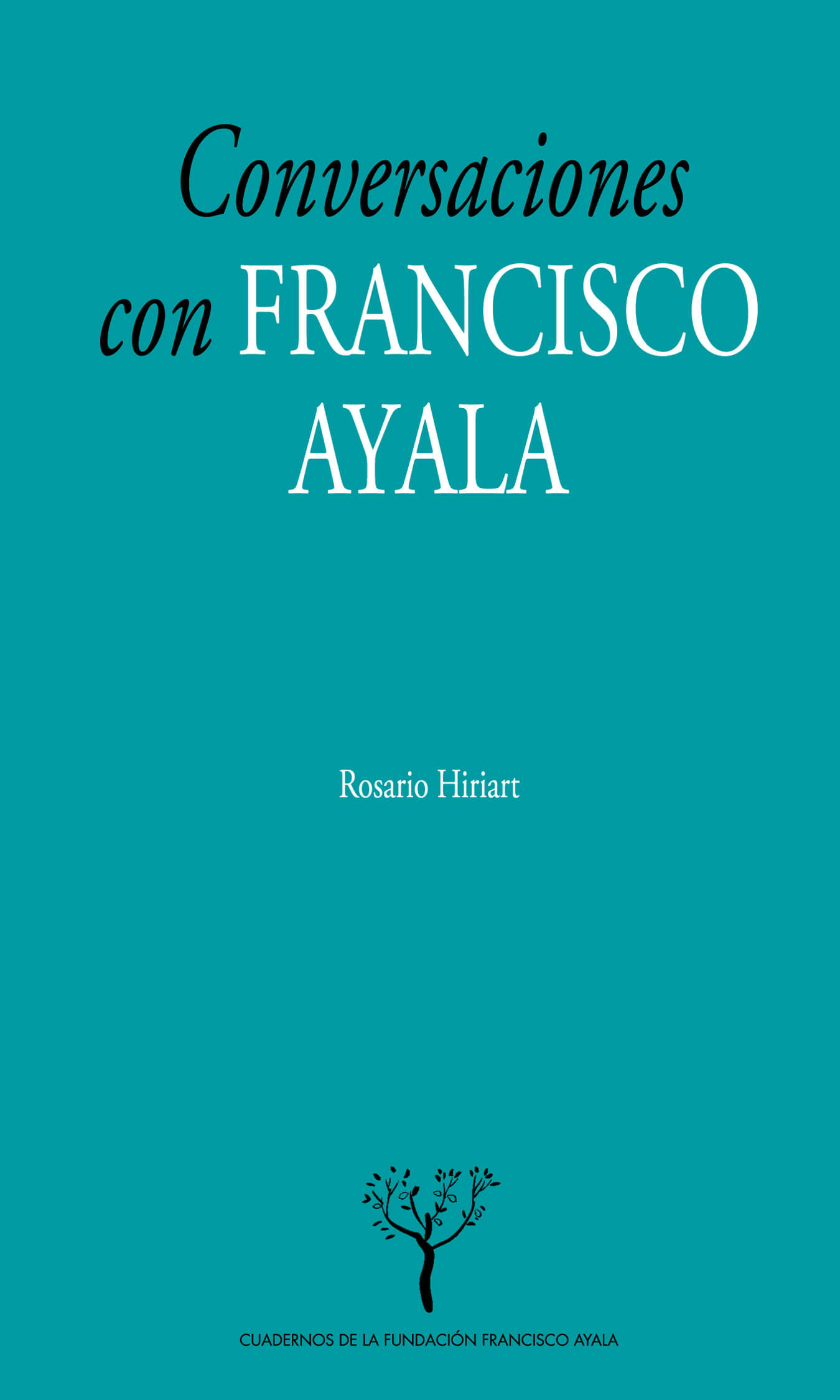 Conversaciones con Francisco Ayala