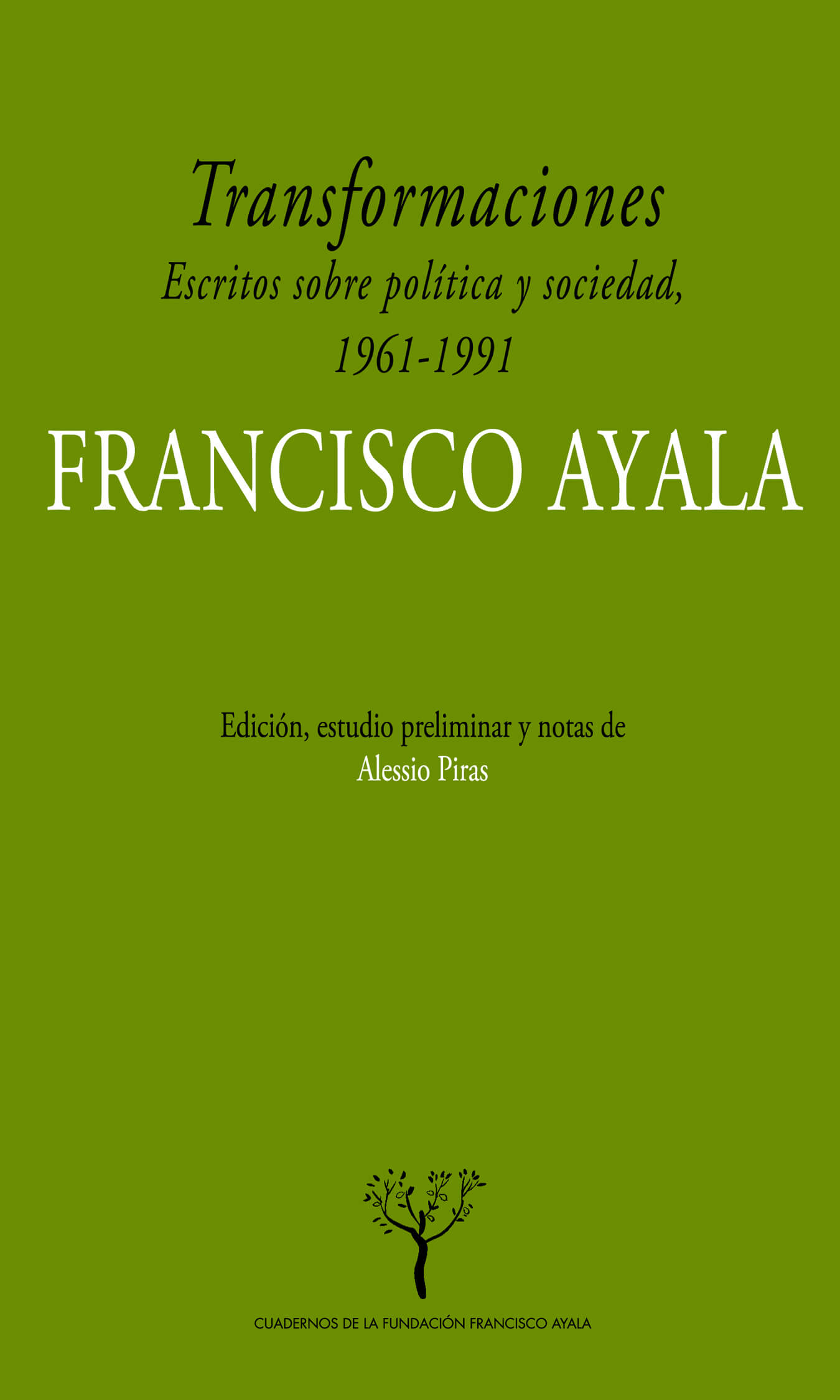 Transformaciones. Escritos sobre política y sociedad en España, 1961-1991