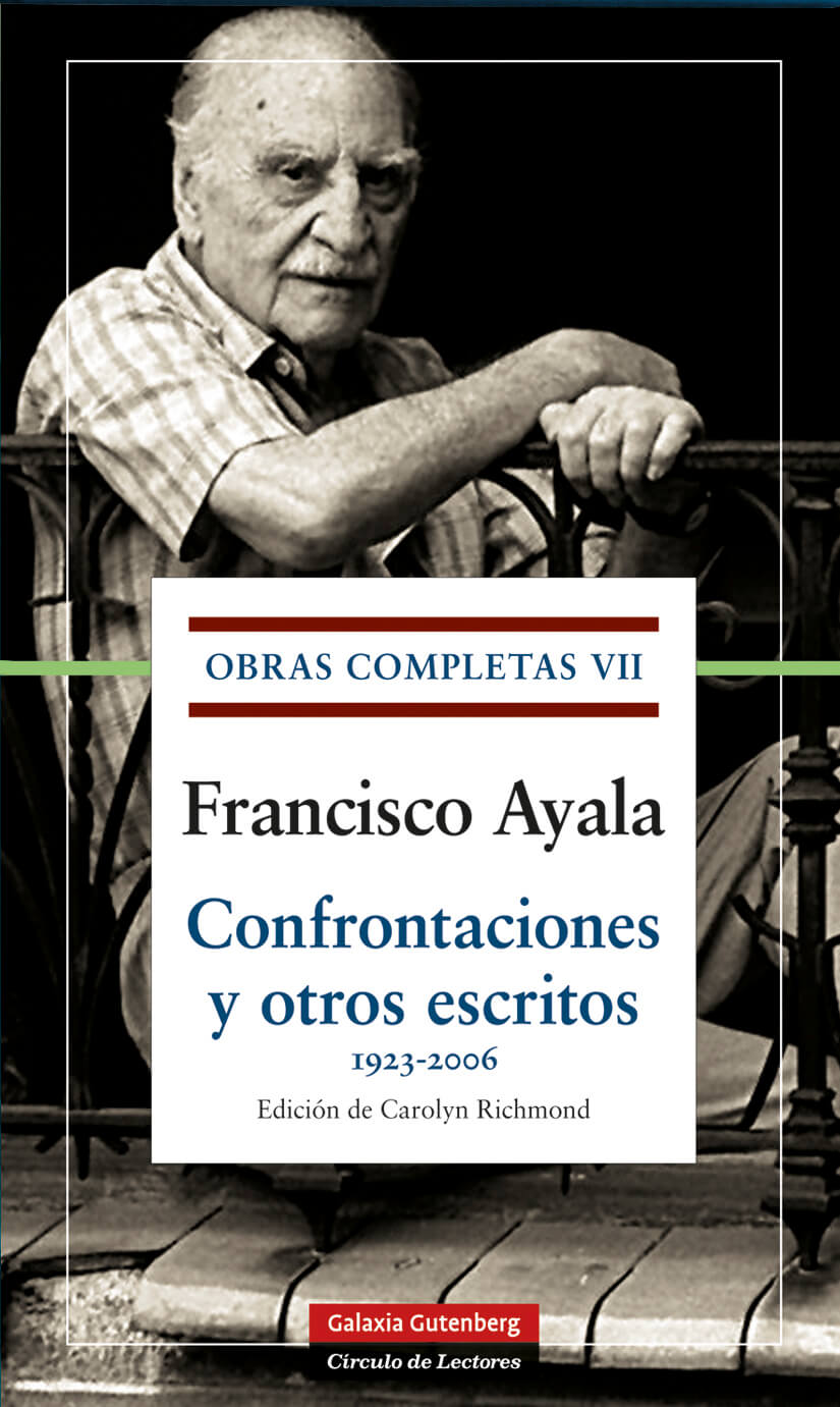 Volumen VII. Confrontaciones y otros escritos, 1923-2006